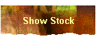 Show Stock